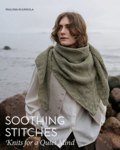 Laine books - Soothing Stitches; Knits for a quiet mind (softcover)
