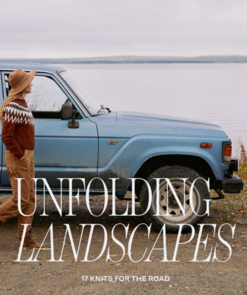 Laine books - Unfolding Landscapes; 17 knits for the road (hardcover)