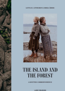 Laine books - the Island and the Forest; A knitted Correspondence (hardcover)